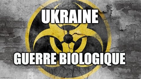 ukraine guerre biologique.jpg